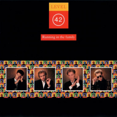 Level 42 - Running In The Family
