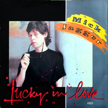 Mick Jagger - Lucky In Love ( 7'' Single)