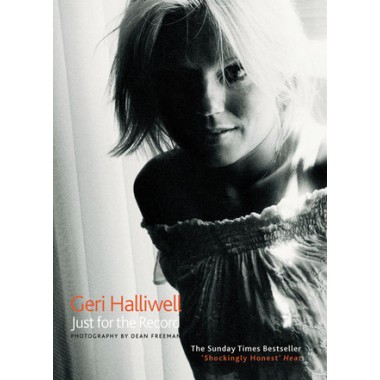 Spice Girls - Geri Halliwell : Just For The Record (book)