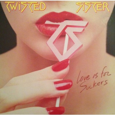 Twisted Sister - Love Is For Suckers