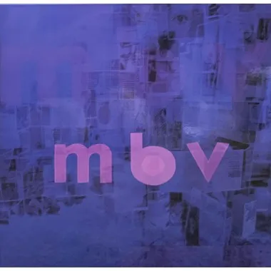 My Bloody Valentine - m b v(Deluxe Edition)