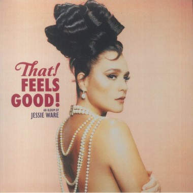 Jessie Ware - That! Feels Good!