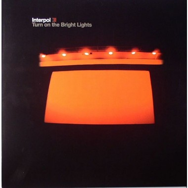 Interpol - Turn On The Bright Lights
