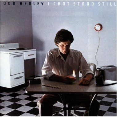 Eagles - Don Henley - I Can't Stand Still