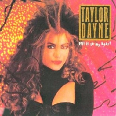 Music Of 80-s - Taylor Dayne - Tell It To My Heart
