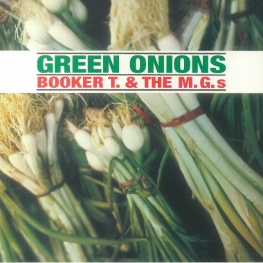 Booker T & The MGs - Green Onions