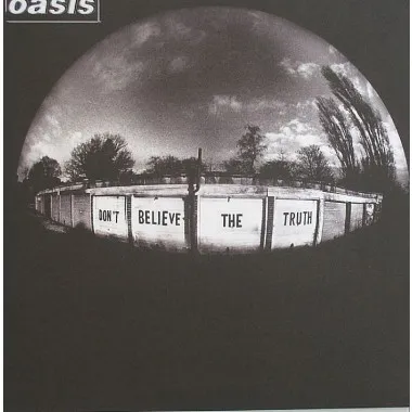 Oasis - Don't Believe The Truth