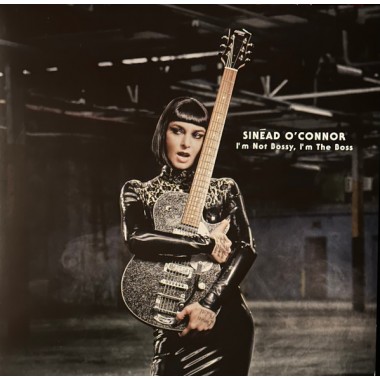 Sinead O'Connor - I'm Not Bossy, I'm The Boss