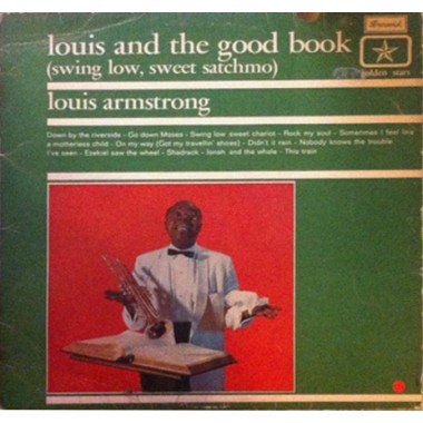 Louis Armstrong - Go Down Moses (Swing Low Sweet Satchmo)