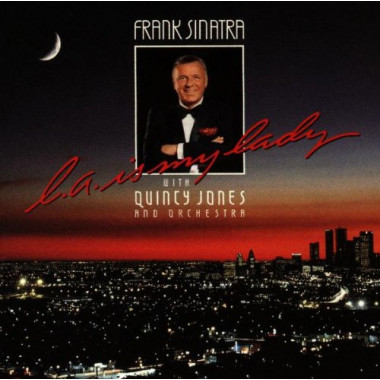 Frank Sinatra - L.A. Is My Lady