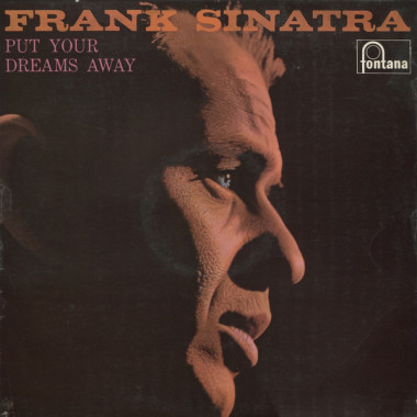 Frank Sinatra - Put Your Dreams Away