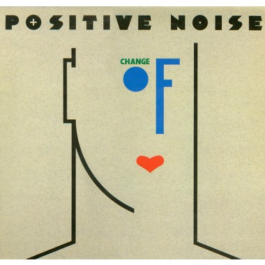 Positive Noise - Change Of Heart