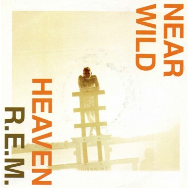 REM - Near Wild Heaven