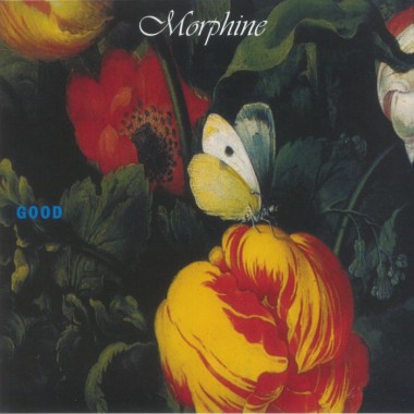MORPHINE - Good