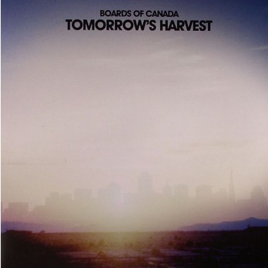 BOARDS OF CANADA - Tomorrow's Harvest
