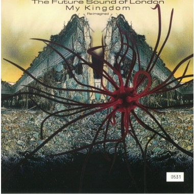 The Future Sound Of London - My Kingdom: Re Imagined