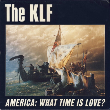 The KLF - America.What time is Love