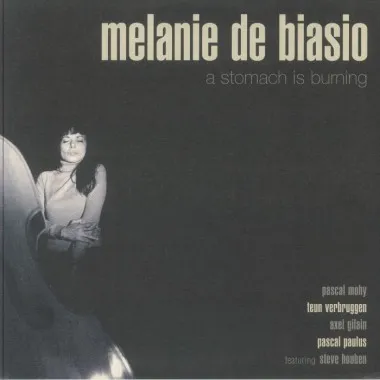 Melanie DE BIASIO - A Stomach Is Burning
