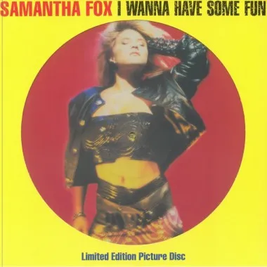 Samantha FOX - I Wanna Have Some Fun(Picture Vinyl)