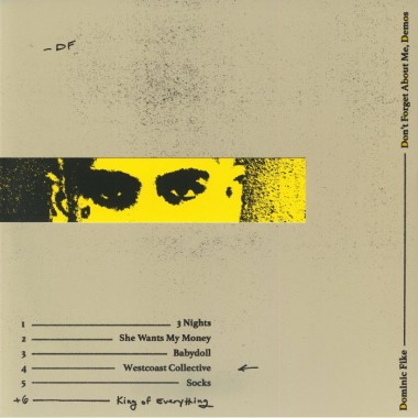 Dominic FIKE - Don't Forget About Me Demos + poster
