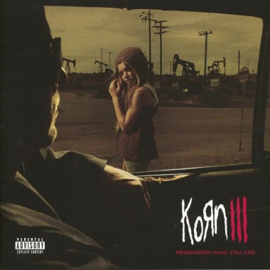 Korn - Korn III: Remember Who You Are